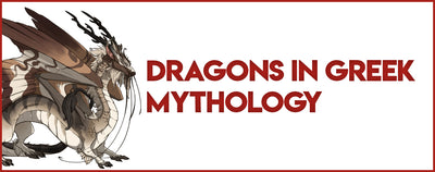DRAGONS IN GREEK MYTHOLOGY
