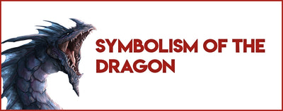 SYMBOLISM OF THE DRAGON